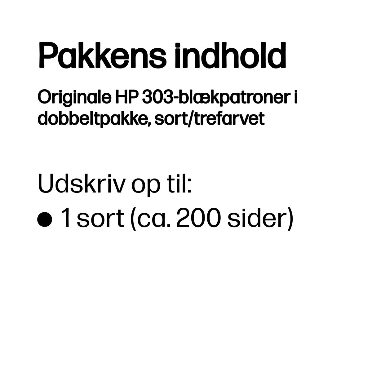 HP 303 Farve (cyan, magenta, gul) Pigmenteret sort Blæk 3YM92AE