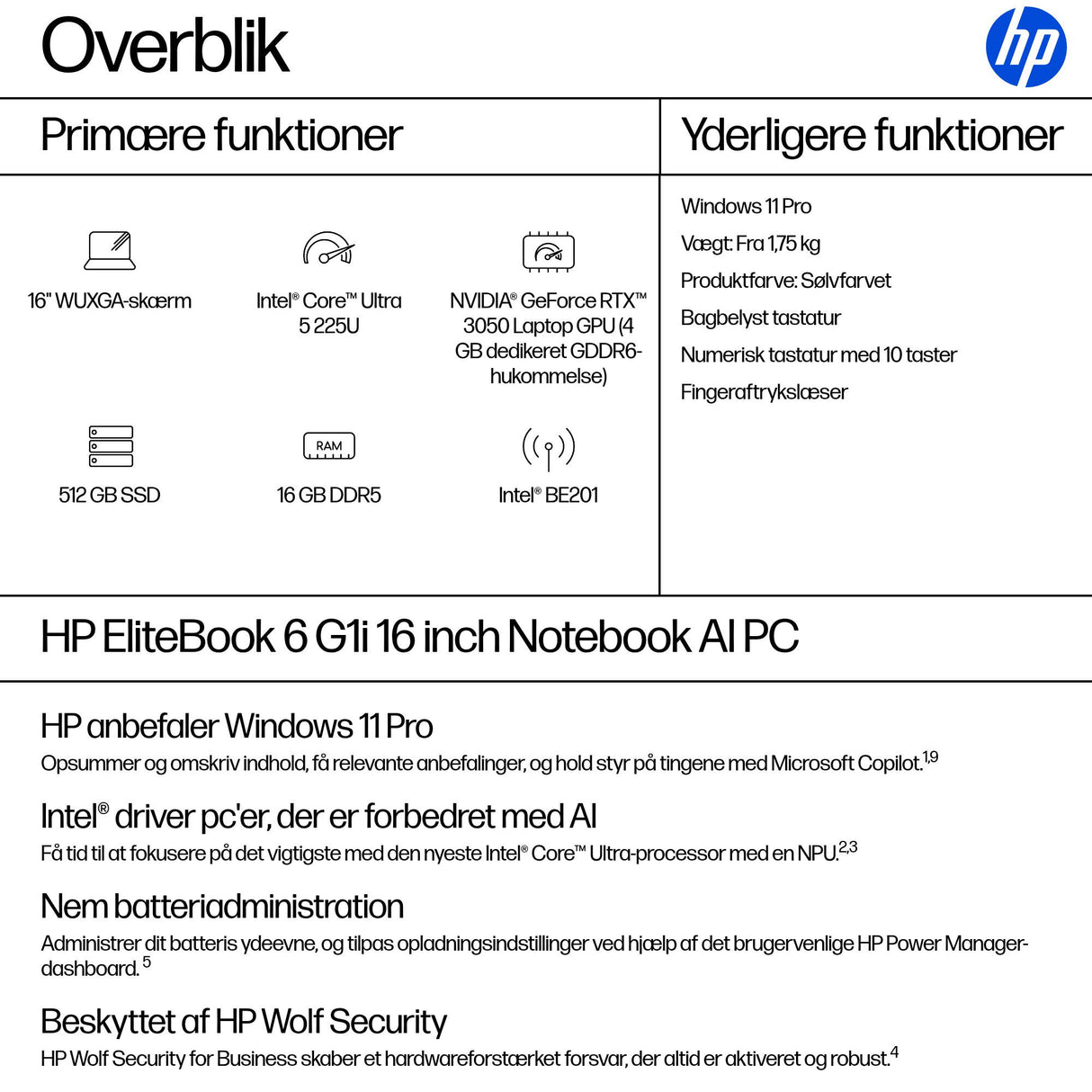 HP EliteBook 6 G1i Intel Core Ultra 5 225U Laptop 40,6 cm (16") WUXGA 16 GB DDR5-SDRAM 512 GB SSD Wi-Fi 7 (802.11be) Windows 11 Pro AI PC Sølv