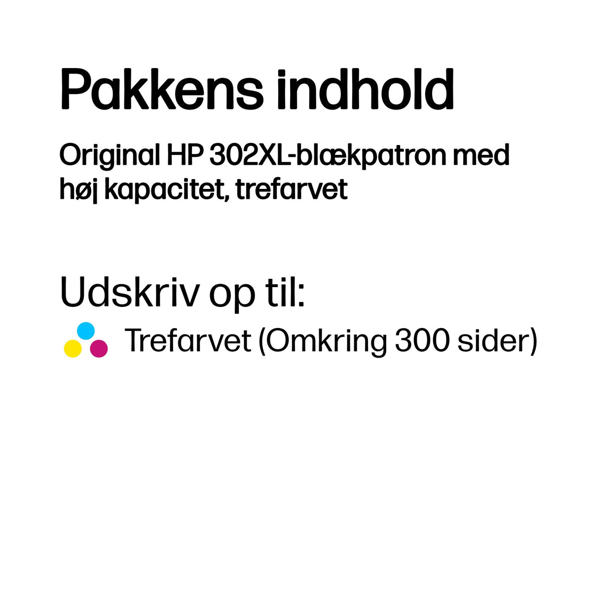 HP 302XL Farve (cyan, magenta, gul) 300 sider Blæk F6U67AE